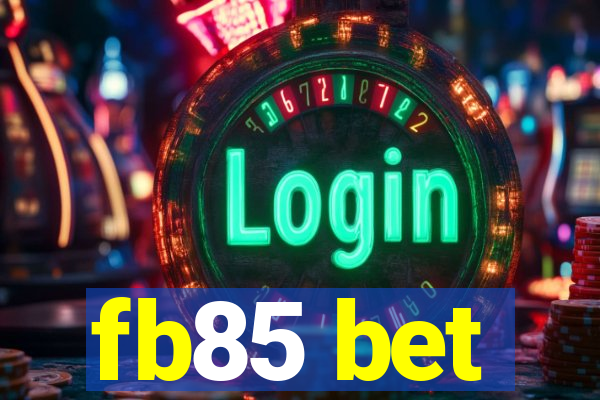 fb85 bet